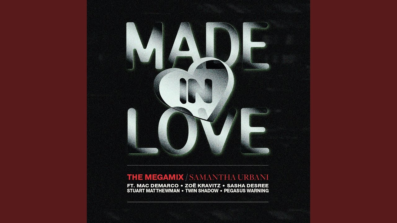 Made In Love: The Megamix