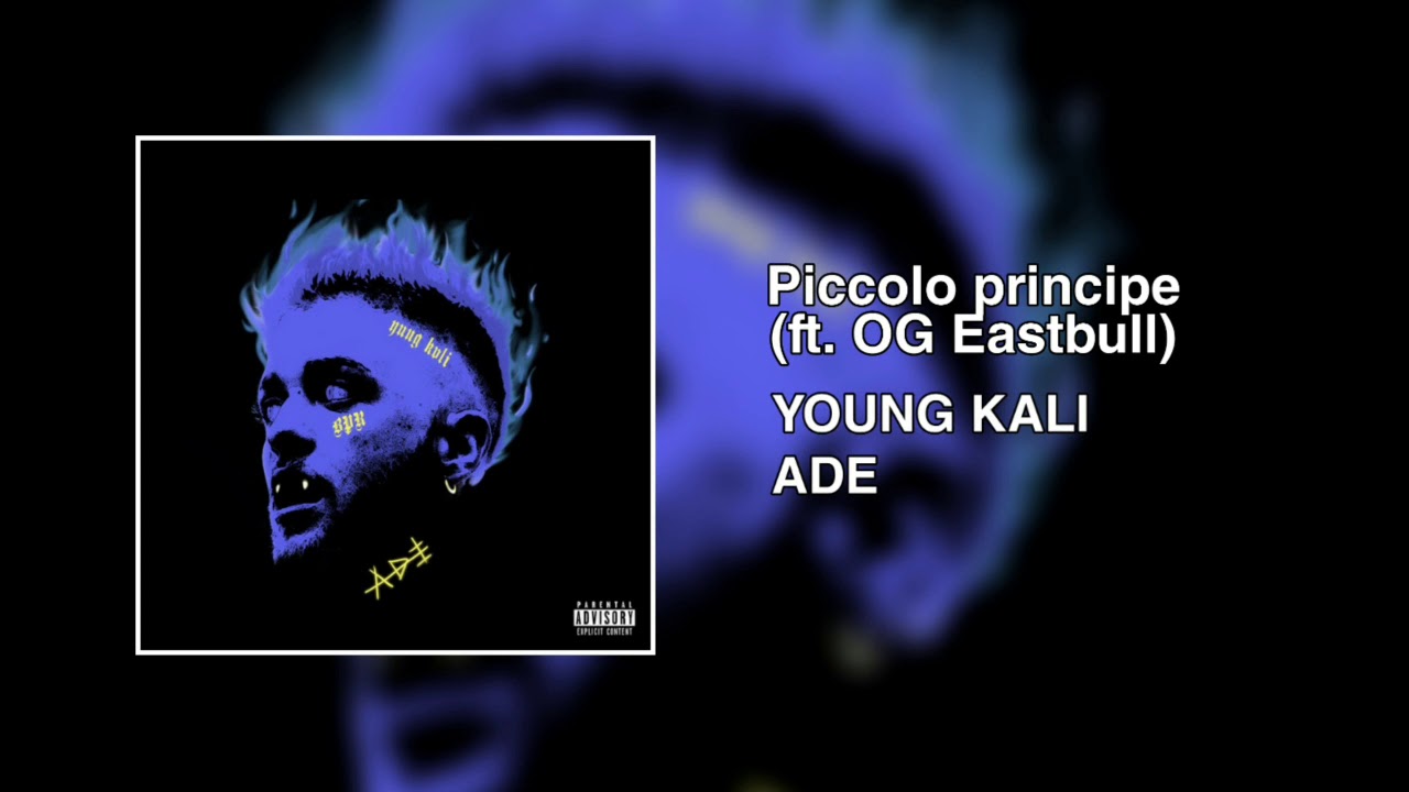 YOUNG KALI - Piccolo principe (feat. OG Eastbull)
