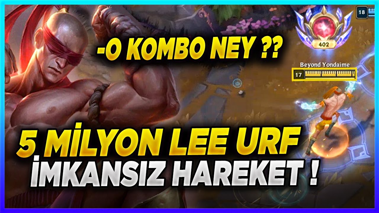5 MİLYON LEE SİN URF OYNARSA ?? BU KOMBOYA BAYILACAKSIN ! EFSANE HAREKETLER