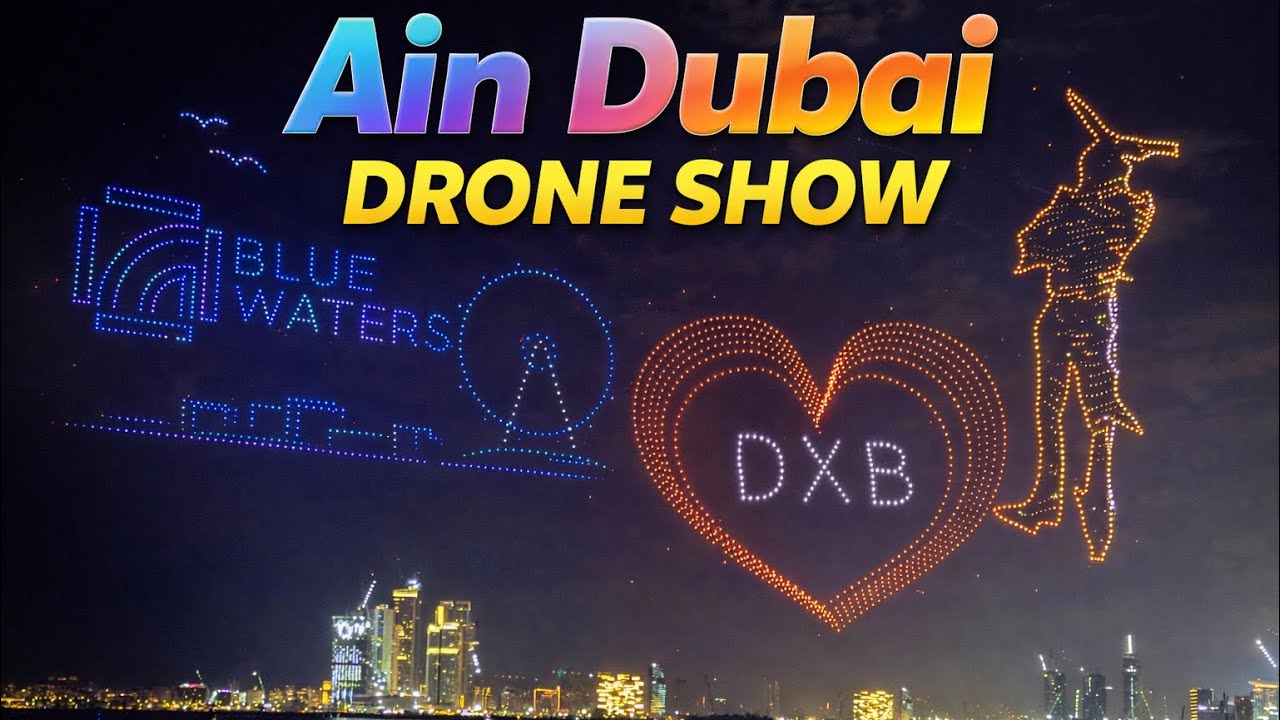 Ain Dubai Drone Show | Spectacular Light Show Over Bluewaters Island 