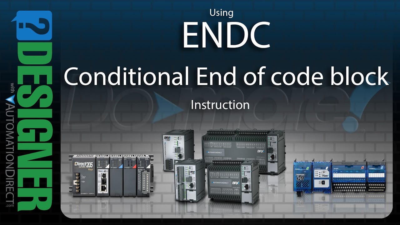 BRX Do-more Designer Using the ENDC Instruction from AutomationDirect