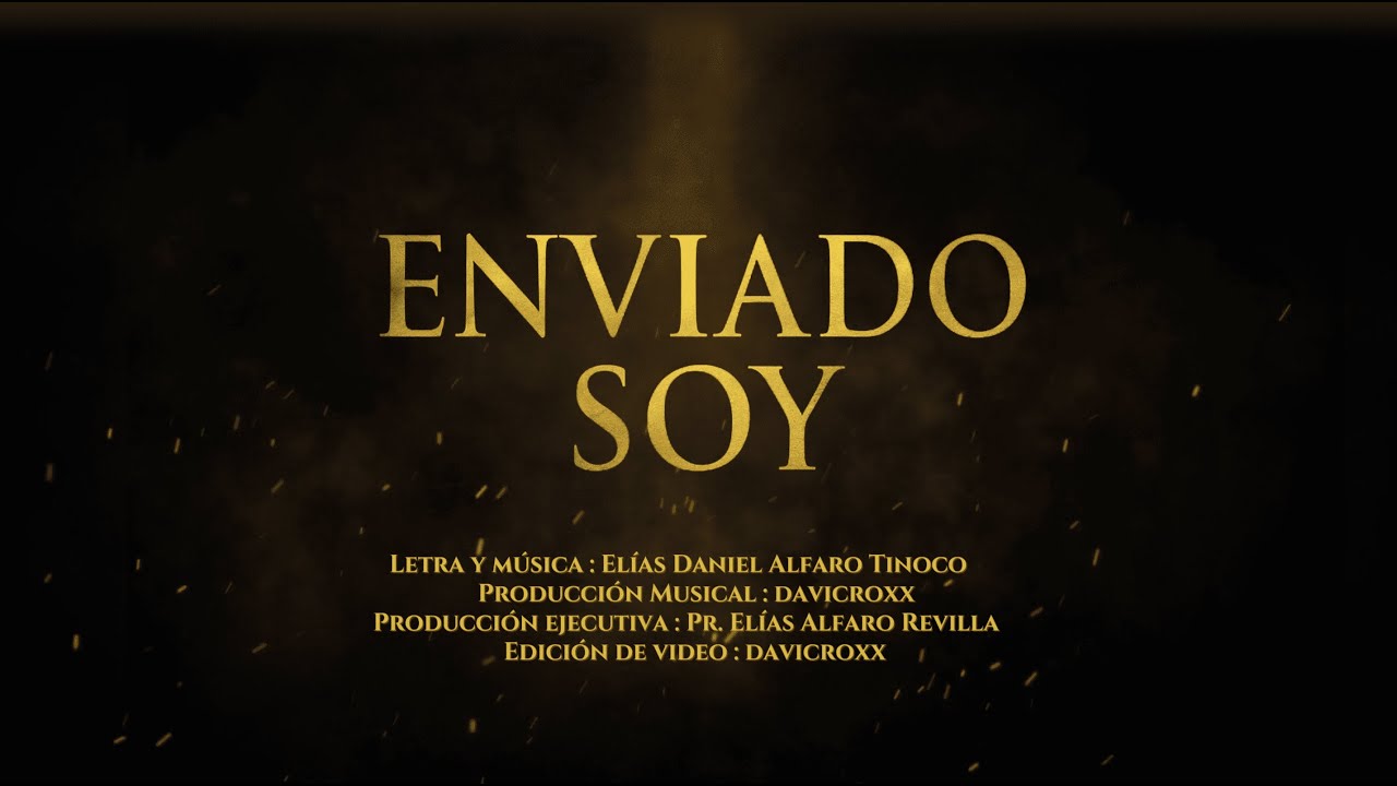 Enviado Soy - VideoClip