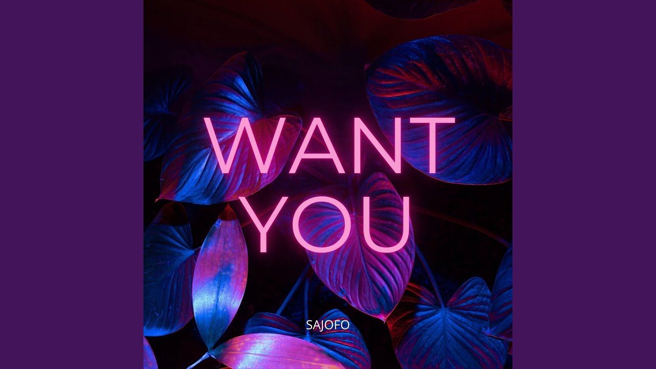 Want You