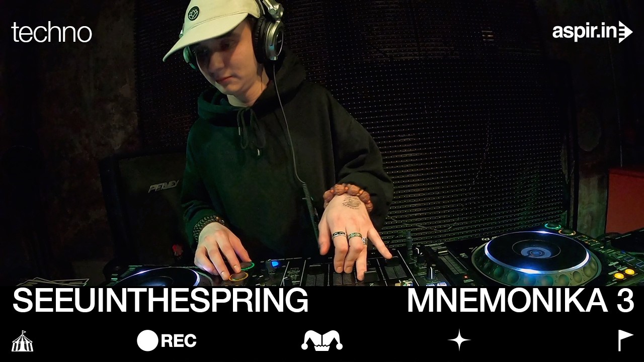 SEEUINTHESPRING - MNEMONIKA DJ SET