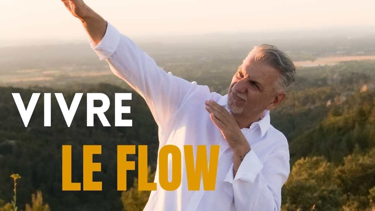 Vivre le flow !