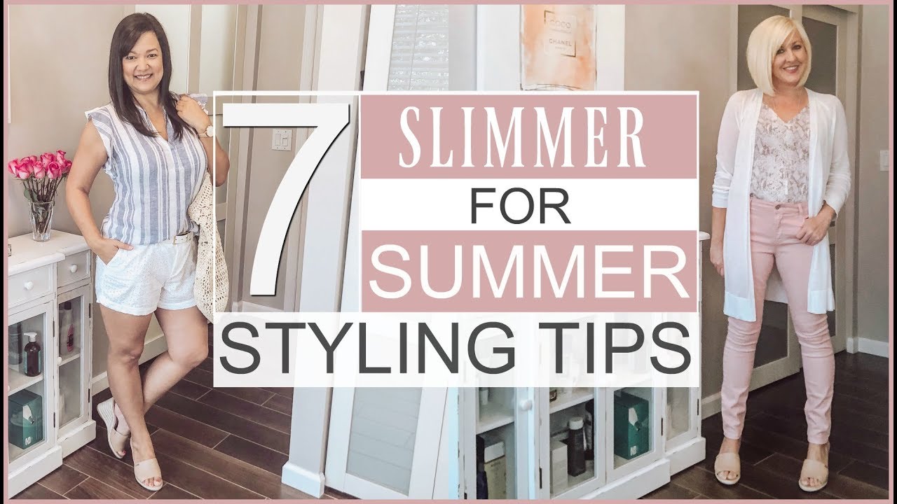 7 Styling Tips for Looking Slimmer for Summer