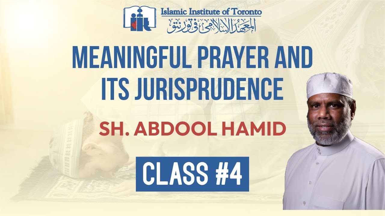 Meaningful Prayer and its Jurisprudence | Class 4 - The Prophet's way of Performing Wudhu