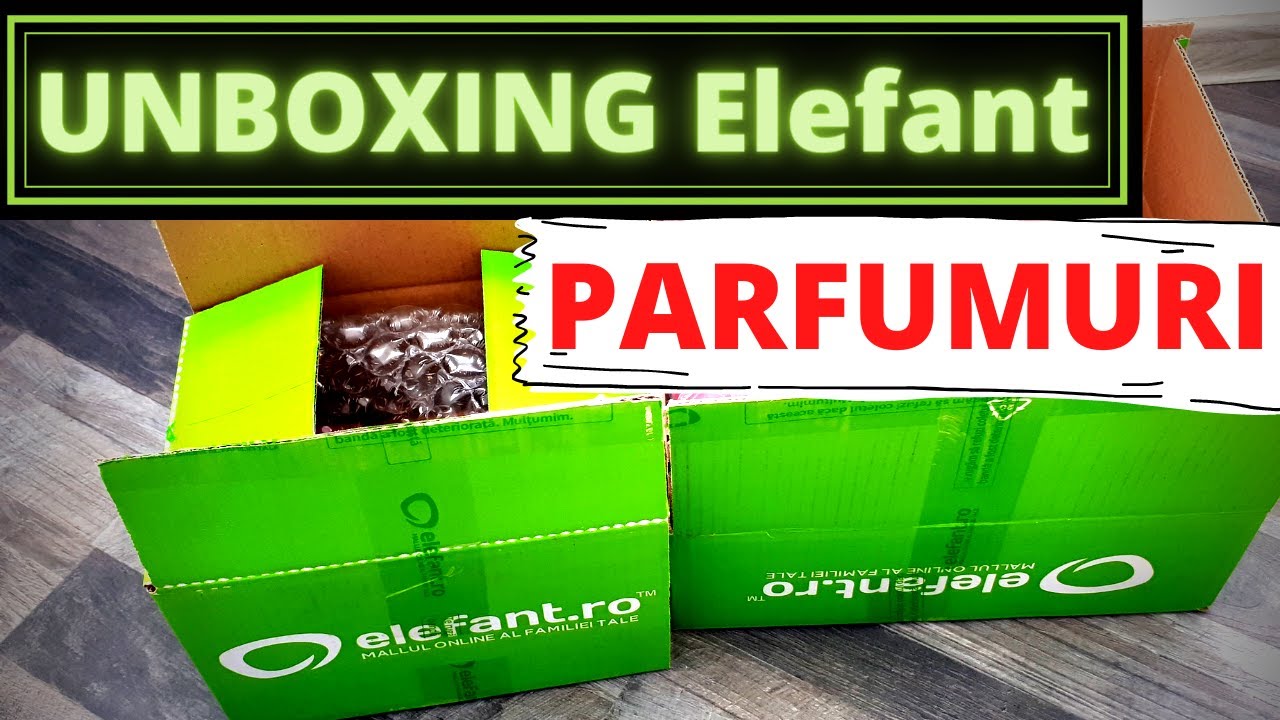 UNBOXING Elefant ❤ 2 Cutii  ❤|  Haul Parfumuri Octombrie 2020