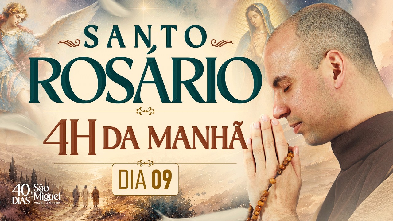 Santo Ros&aacute;rio | 40 Dias com S&atilde;o Miguel Arcanjo 2026 | 03:40 | 25/08 | 9&deg; Dia | Live Ao vivo