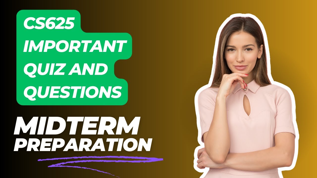 cs625  professional practices complete midterm preparation 1 to 6 weeks  | cs625 midterm quiz 2024