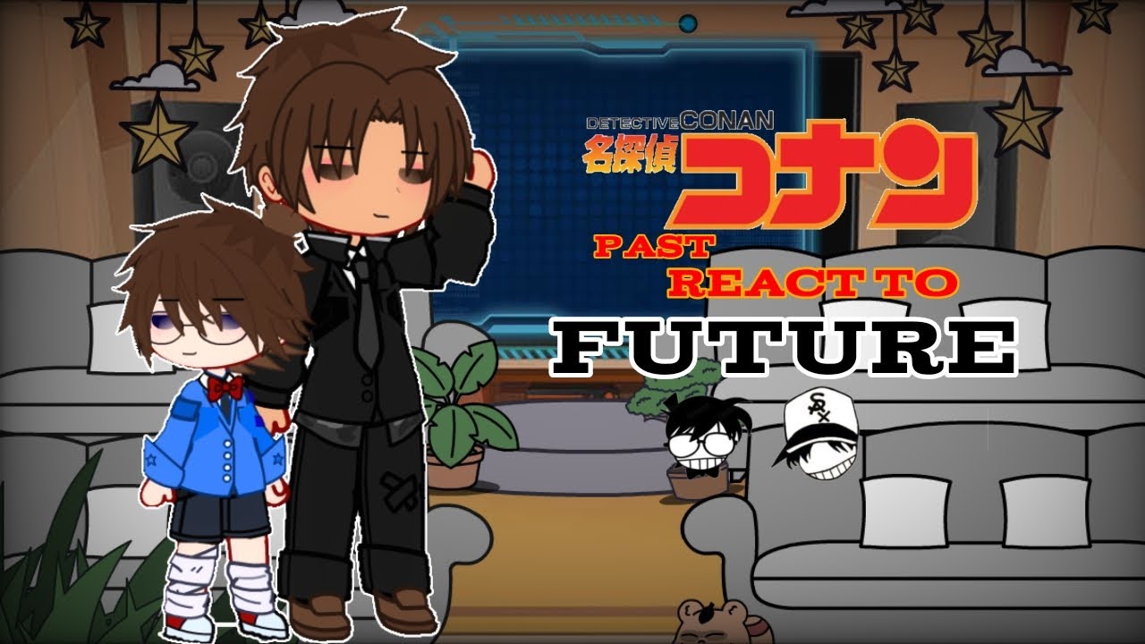 DETECTIVE CONAN PAST REACT TO FUTURE || 3/? || Detective Conan × Magic Kaito
