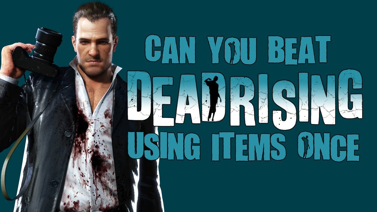 Can You Beat Dead Rising While Only Using Items Once?