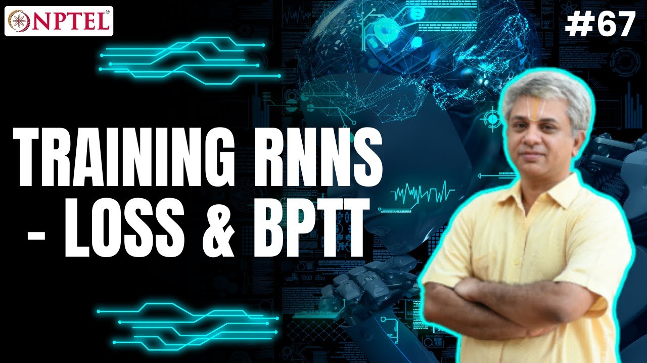 #67 Training RNNs | Loss & BPTT | Machine Learning for Engineering & Science Applications
