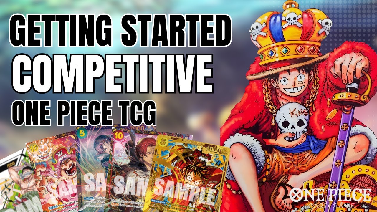 How to Start Playing the One Piece TCG Competitively | Here's Everything You NEED to Know