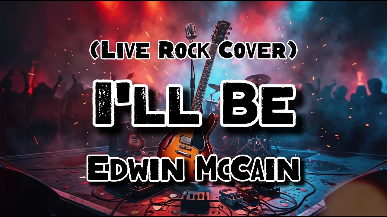 I'll Be - Edwin McCain (Rock Cover)
