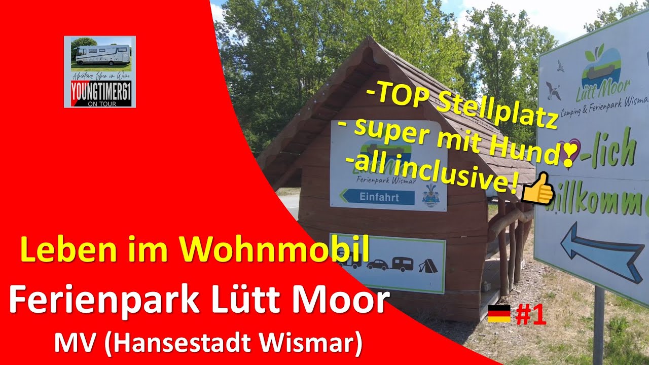 Unser Leben im Womo Teil 1 - Ferienpark Wismar - KLASSE Camping-/Stellplatz Lütt Moor 💖