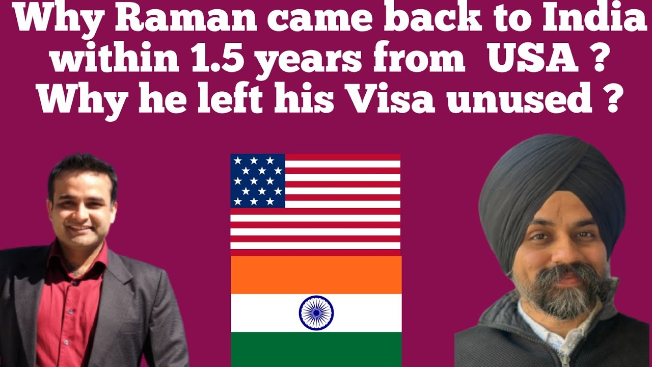 Story of  Raman | Who left his US Visa and returned within 1.5 Years