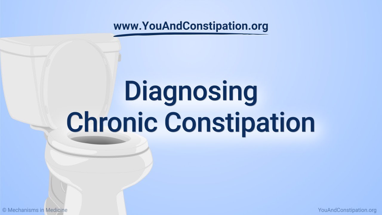 Diagnosing Chronic Constipation