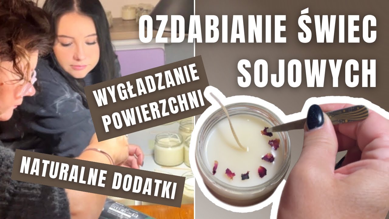 Ozdabianie świec sojowych - jak wygładzić powierzchnię i udekorować świecę?