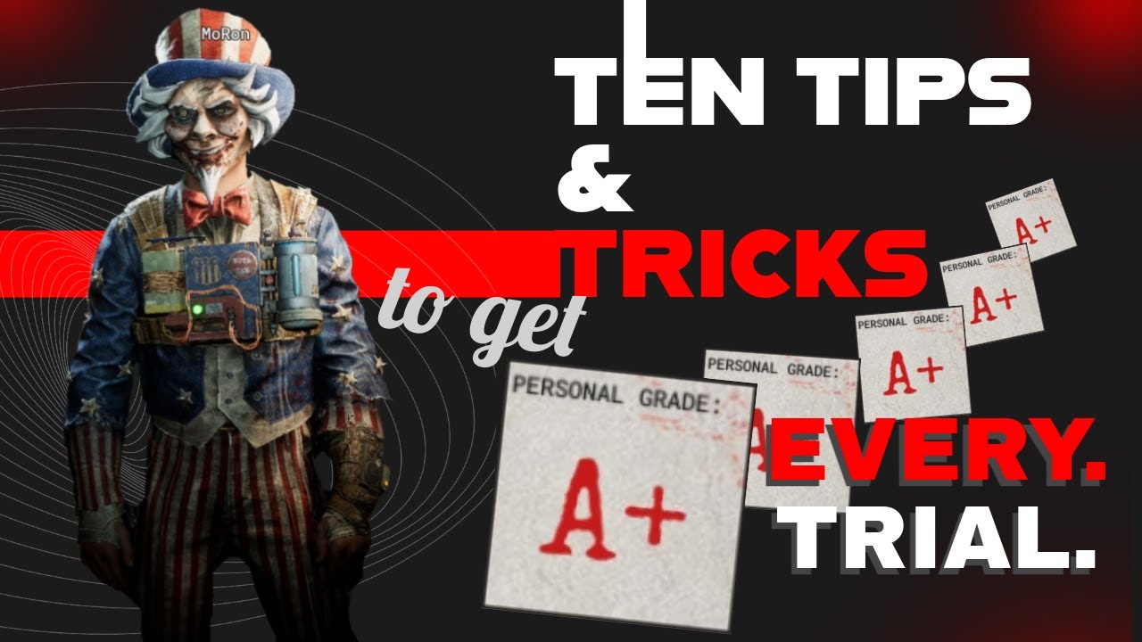 ALWAYS GET A+'s! Ten Tips and Tricks for The Outlast Trials