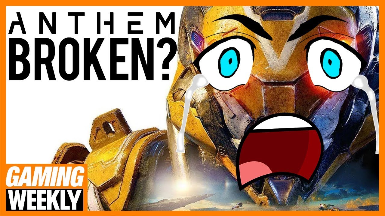 Anthem Literally Broke Our PCs - Gaming Weekly
