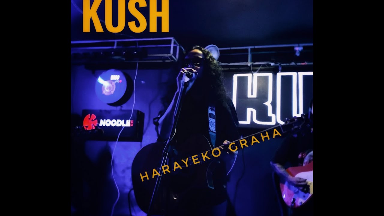 Kush - Harayeko Graha live at BNC