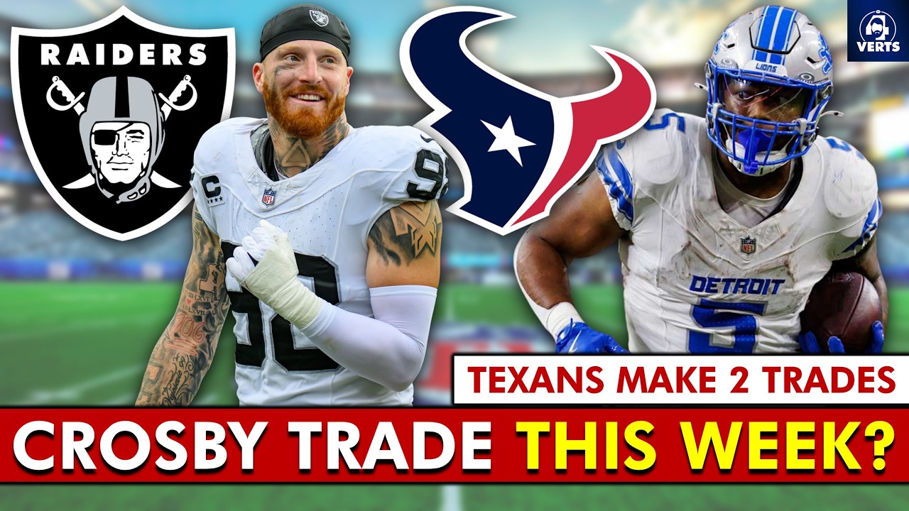 🚨NEW NFL REPORT🚨 Maxx Crosby Could Get Traded THIS WEEK + Texans Make 2 Trades