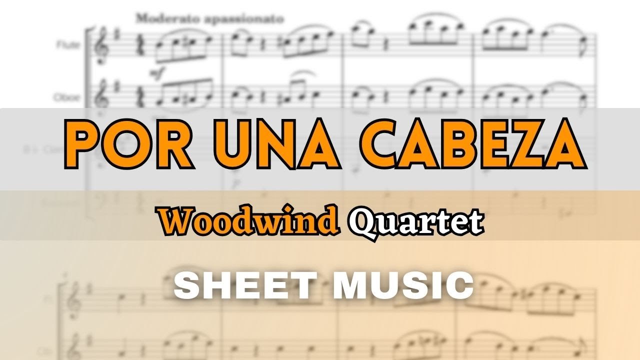 Gardel - Por Una Cabeza | Woodwind Quartet (Sheet Music/Full Score)