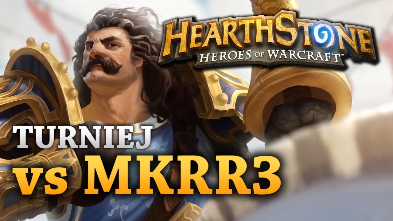 TURNIEJ HEARTHSTONE vs MKRR3