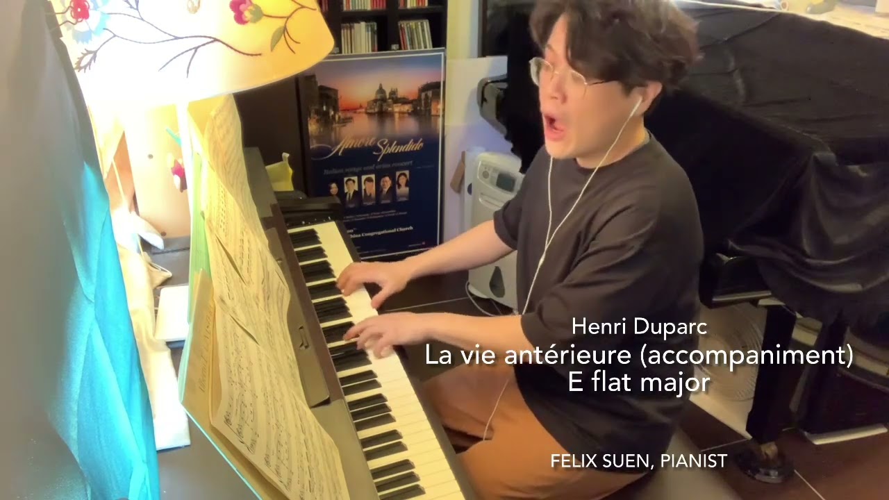 La vie antérieure (accompaniment) E flat major high voice (Duparc) LTCL Felix Suen