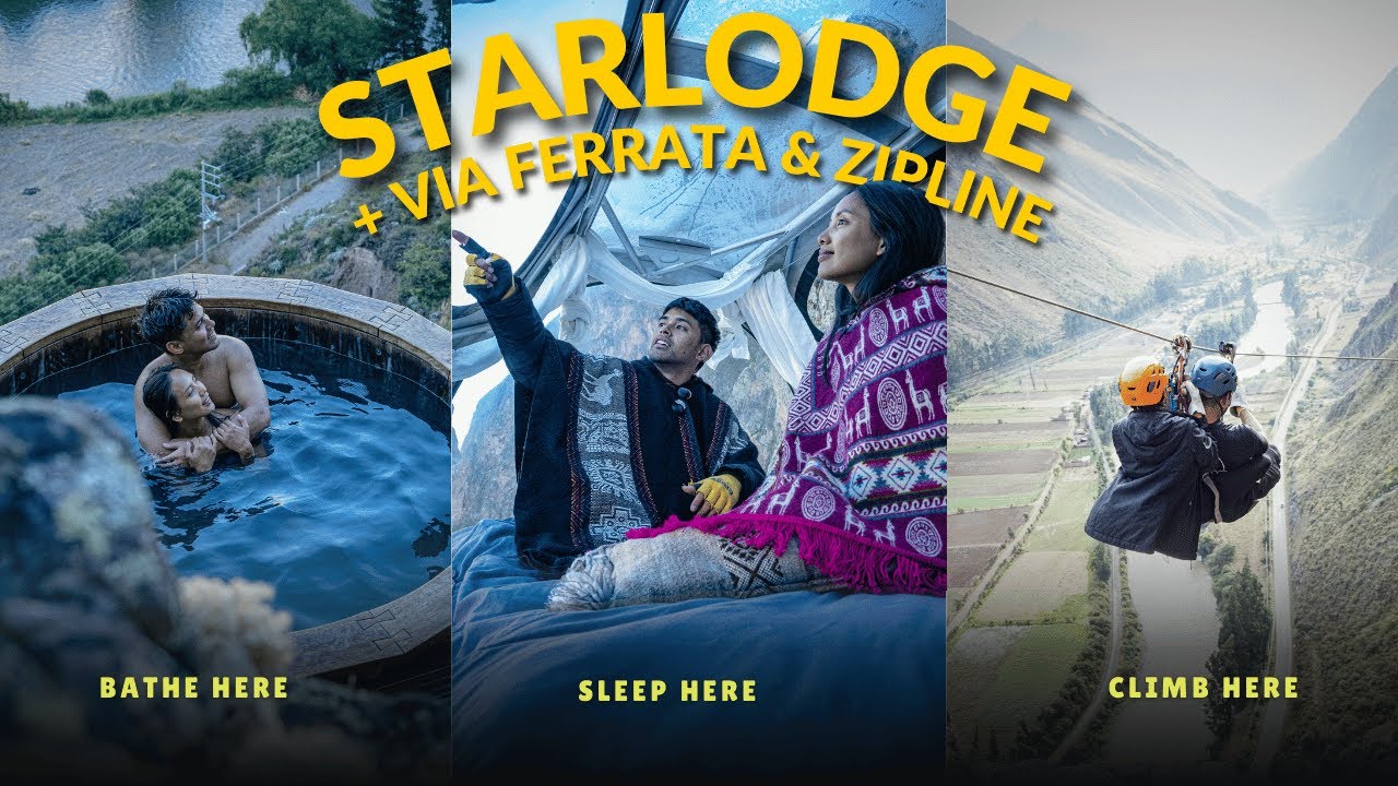 STARLODGE + Виа Феррата и Зиплайн | Полный путеводитель по ПЕРУ (2D1N)
