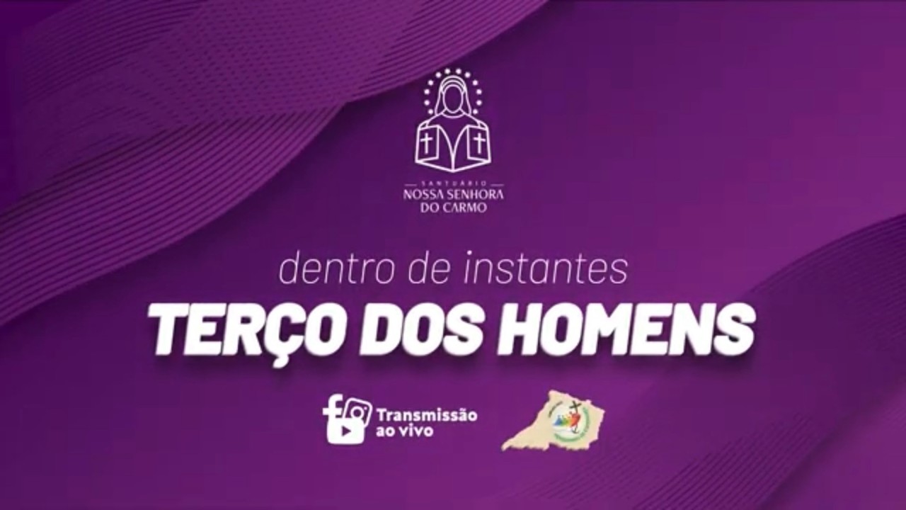 Terço dos Homens | Terça-feira | 17 de março de 2026