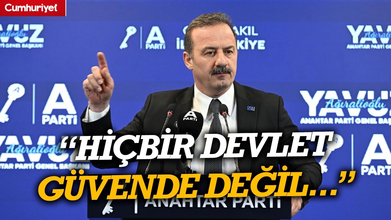 Yavuz Ağıralioğlu'ndan kritik 'ABD' uyarısı: Dünyanın hiçbir devleti güvende değildir