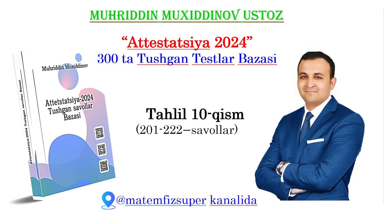 Attestatsiya 2024 Tushgan Testlar BAZASI tahlili - 10-qism