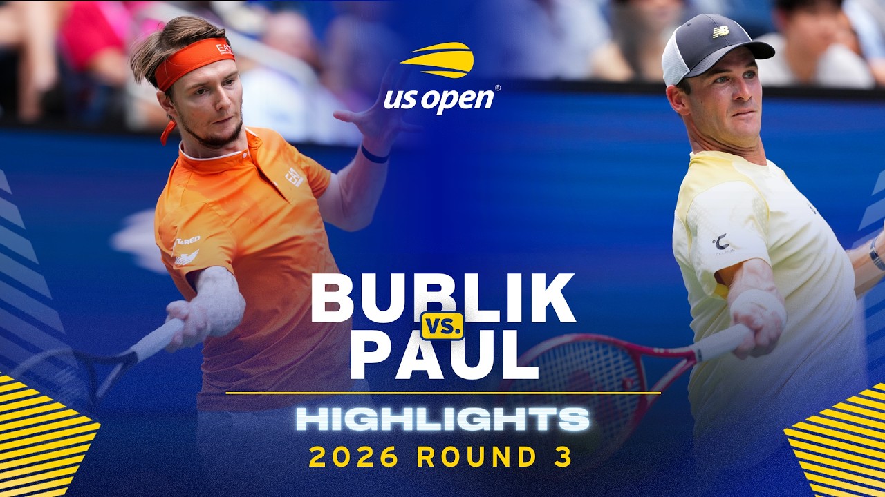 Alexander Bublik vs. Tommy Paul Highlights | 2026 US Open Round 3