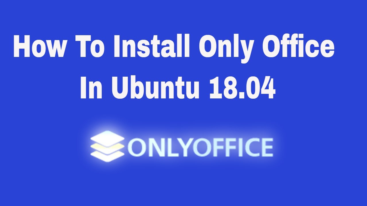 How to Install only office in Ubuntu 18.04