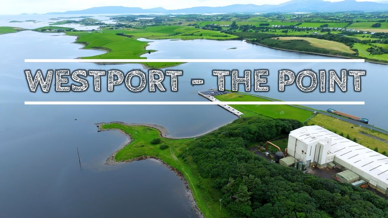 Westport | The Point | Co. Mayo | Ireland - Cinematic DJI Drone Video 4K