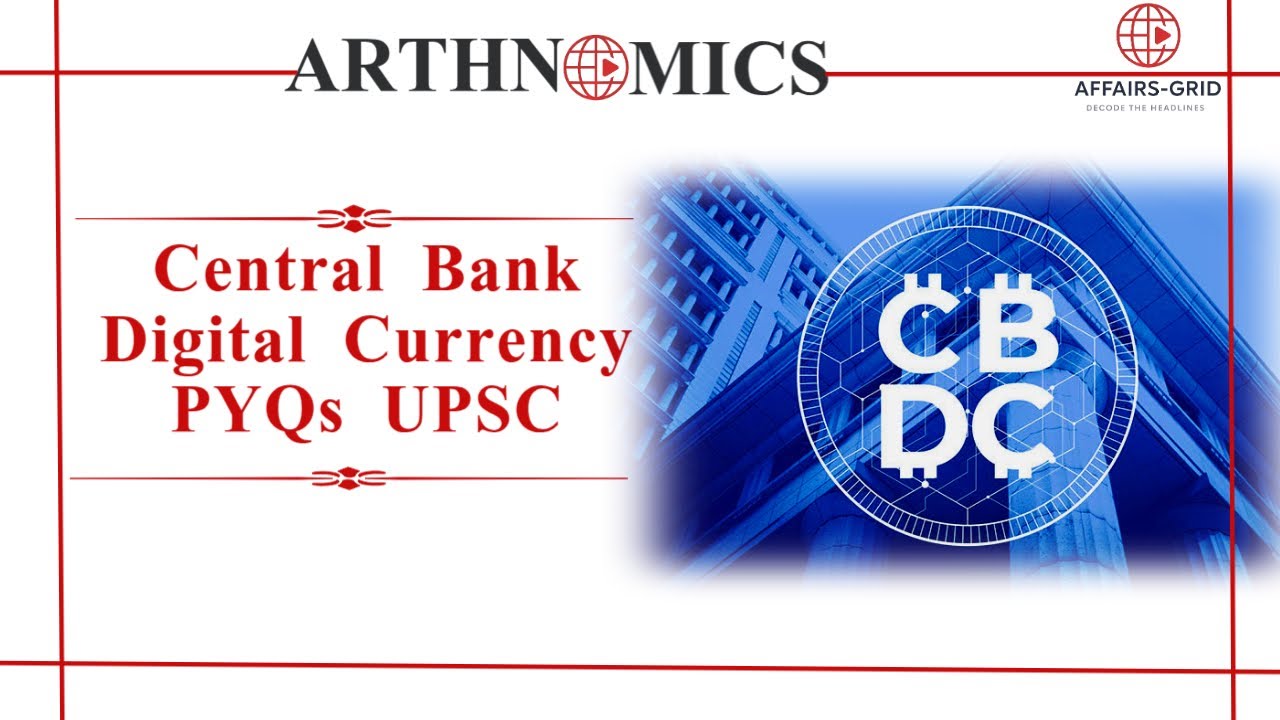 Central Bank Digital Currency (CBDC): India’s Digital Rupee Explained | Current Affairs 2025