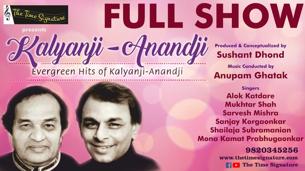 FULL SHOW-EVERGREEN HITS OF KALYANJI-ANANDJI-THE TIME SIGNATURE