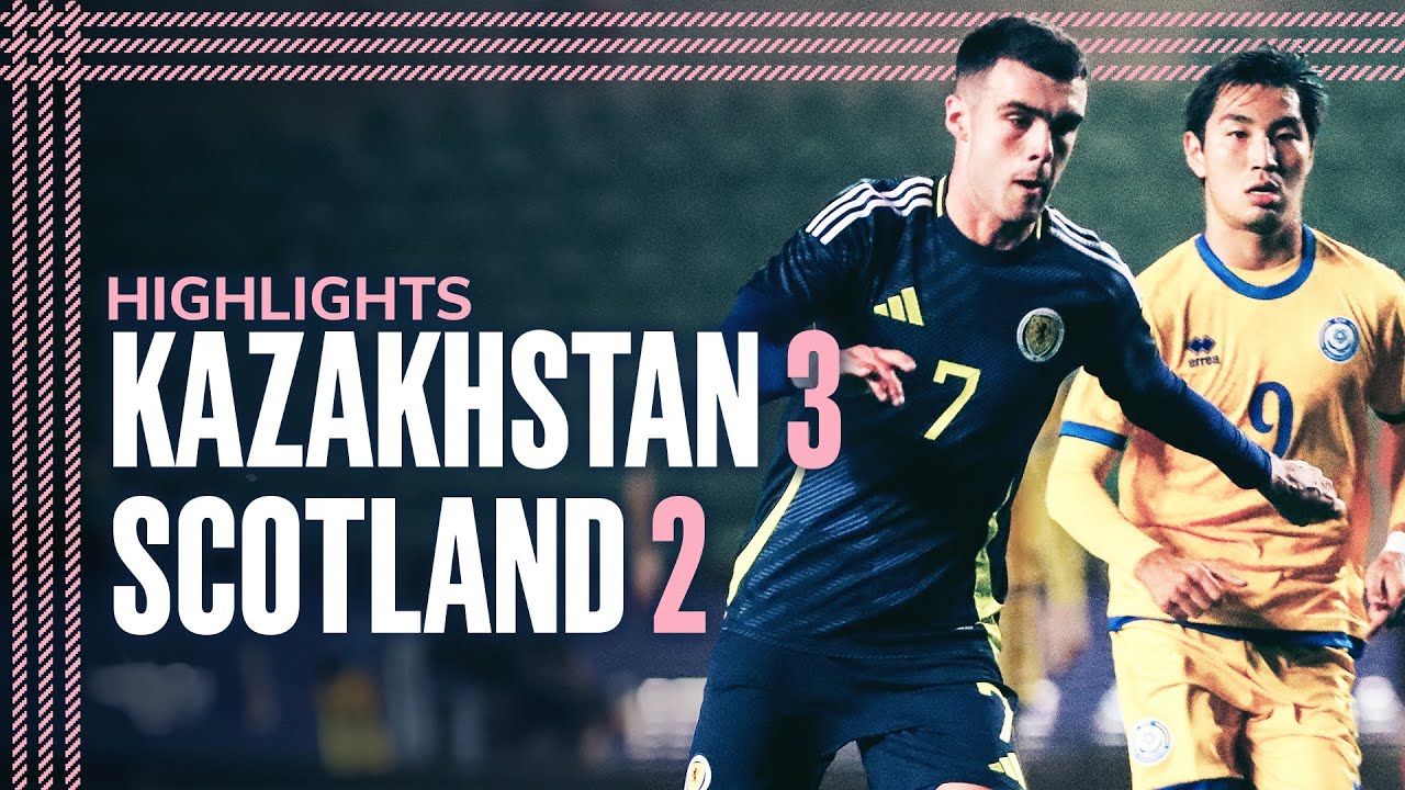 Kazakhstan 3-2 Scotland | UEFA EURO U21 Qualification Highlights | Scotland National Team
