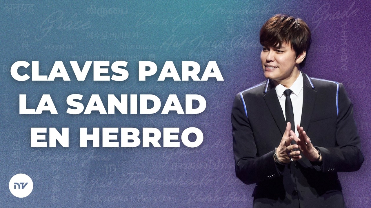 Claves para la sanidad en el idioma hebreo | Joseph Prince | New Creation TV Español