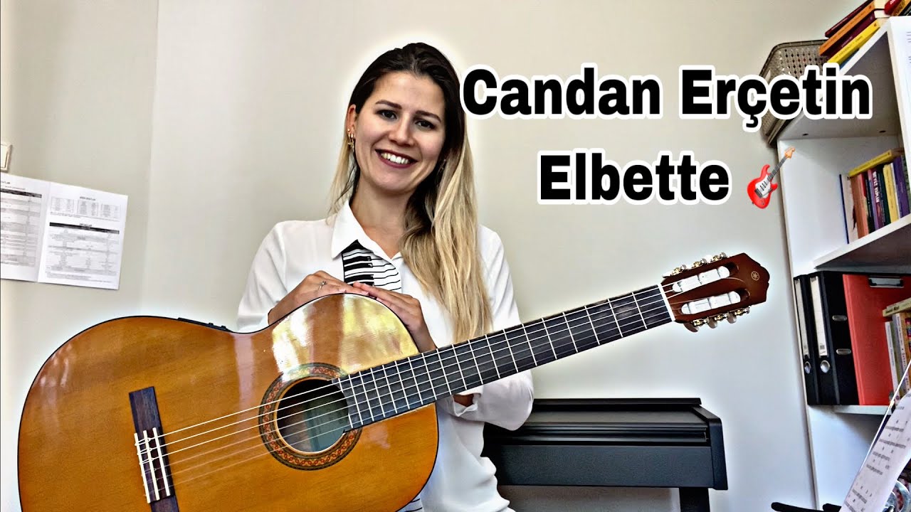 Candan Erçetin Elbette Gitar Ritim