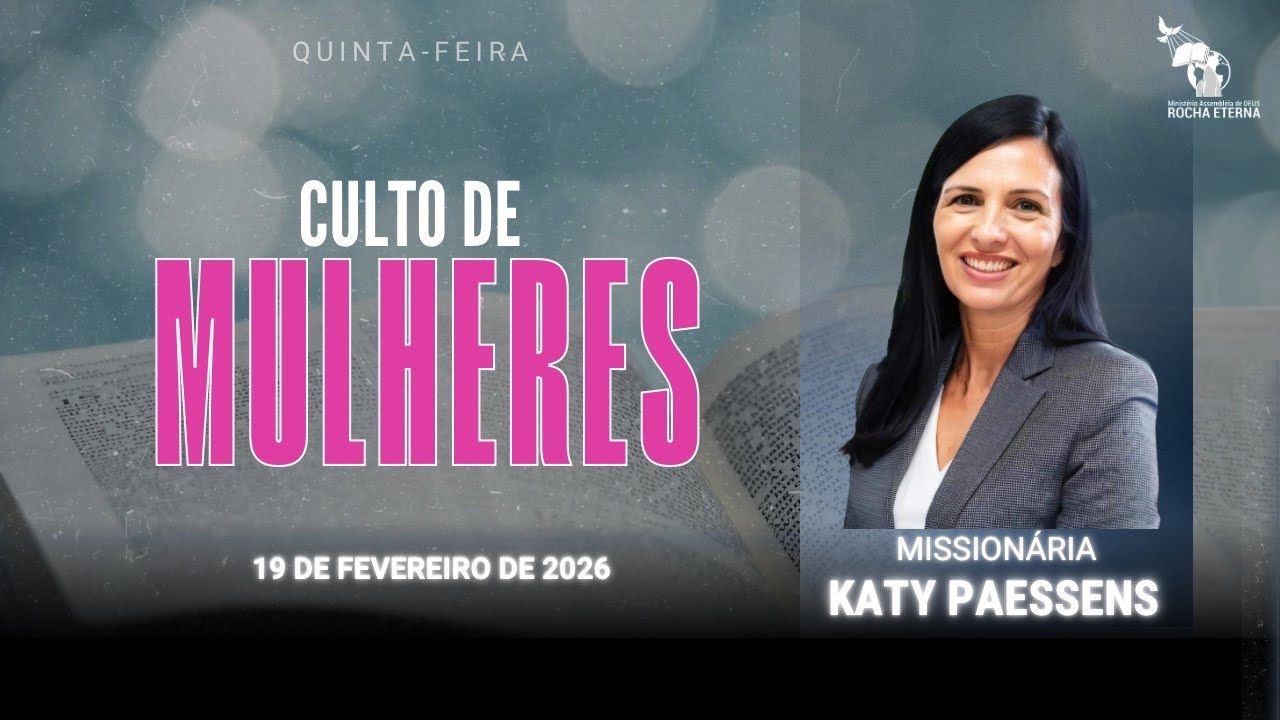 Culto de Mulheres-19/02/2026-Miss Katy Paessens