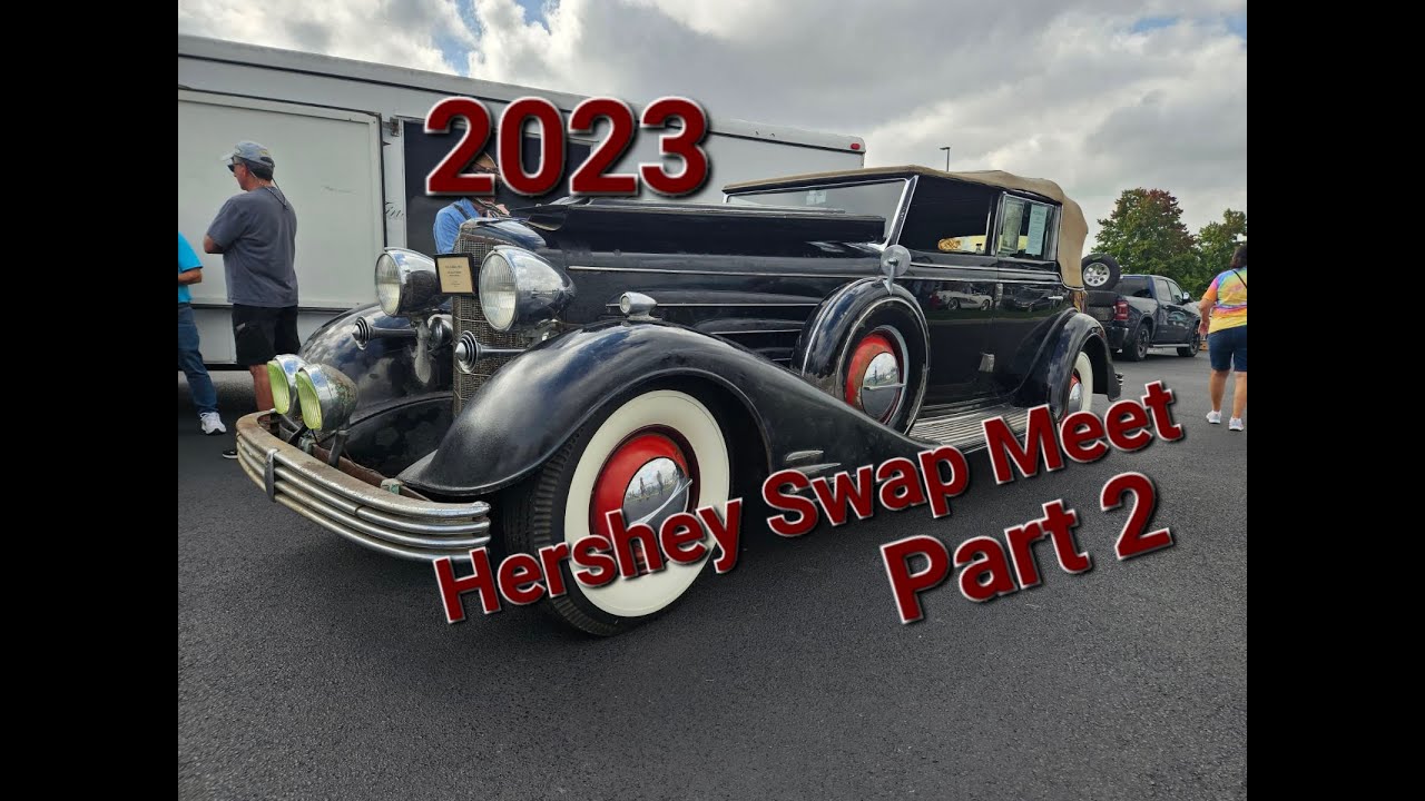 2023 Hershey Swap Meet Part 2