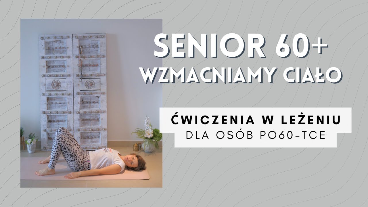 Senior – ćwiczenia w leżeniu | Wzmocnij ciało i rozluźnij barki