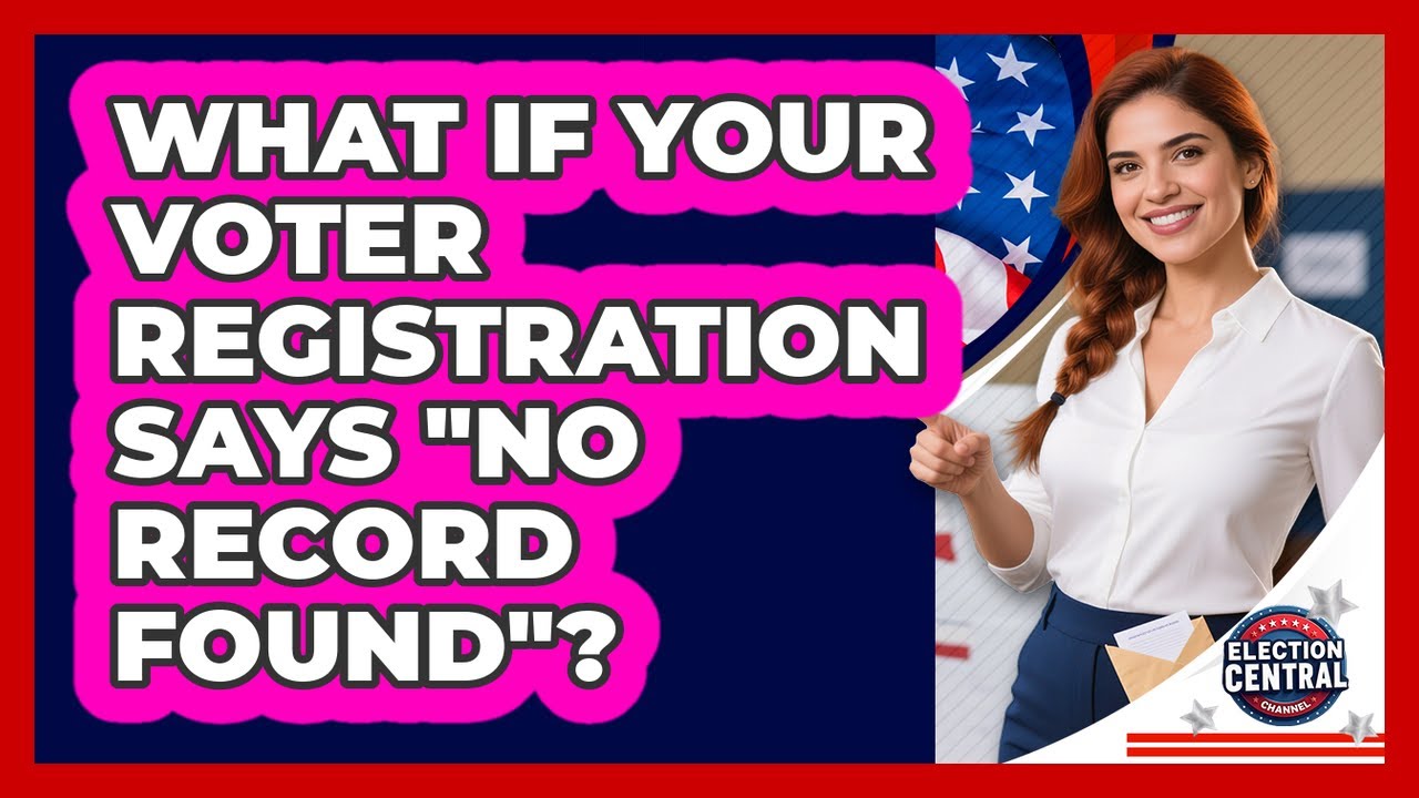What If Your Voter Registration Says 