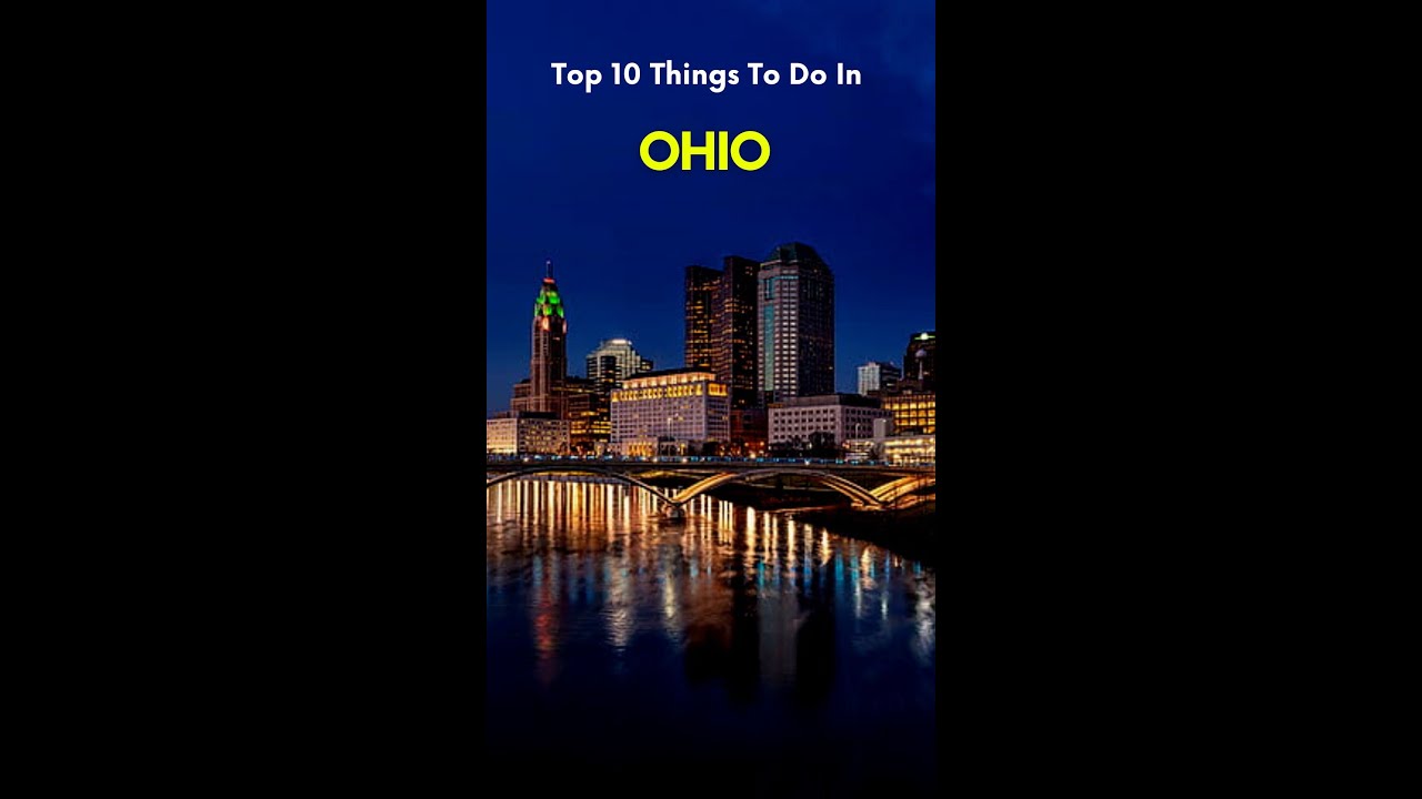 Top 10 Things To Do In Ohio | Ohio Travel | Travel Robot