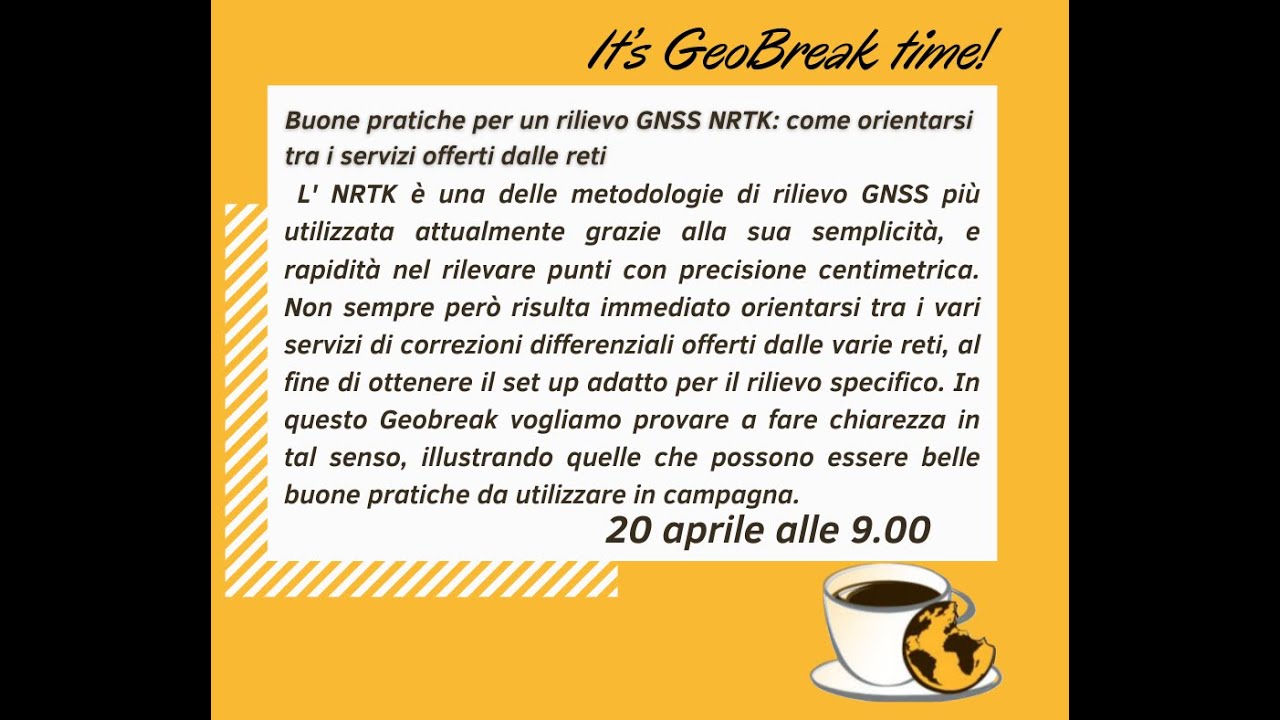 Geobreak 44 -Buone Pratiche per un rilievo GNSS NRTK