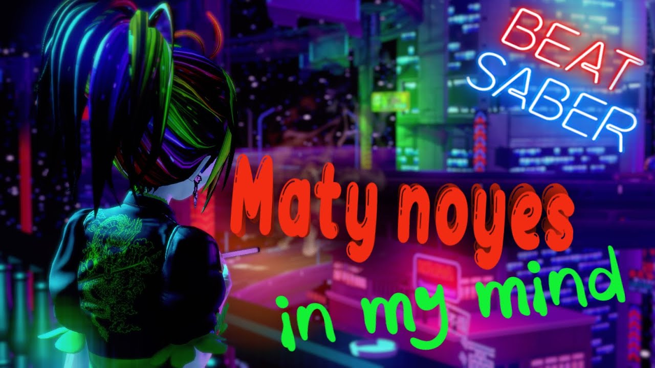 Maty noyes-in my mind