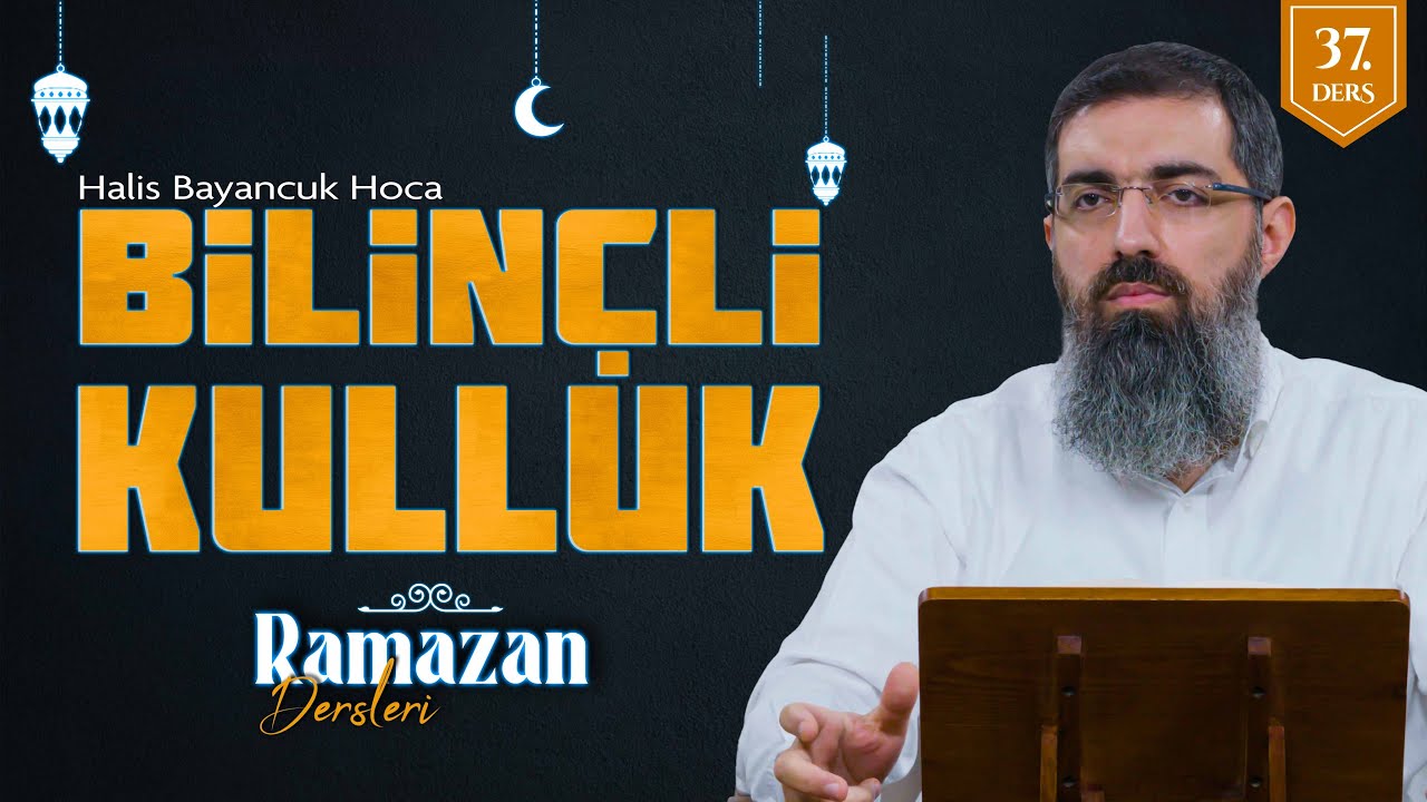 Büyük Günahlardan Kaçınır | Rahmân'ın Kulları 5 | Halis Bayancuk Hoca